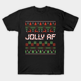 Funny Christmas Jolly AF ugly christmas sweater T-Shirt